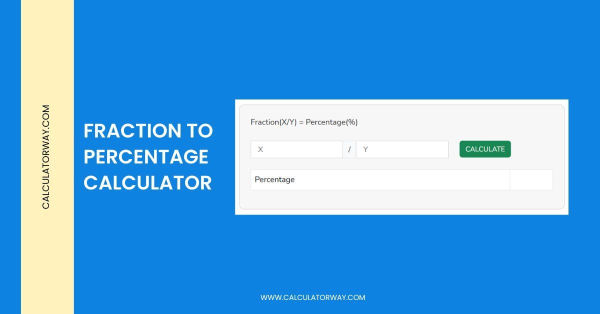 Fraction to Percentage calculator - Calculatorway