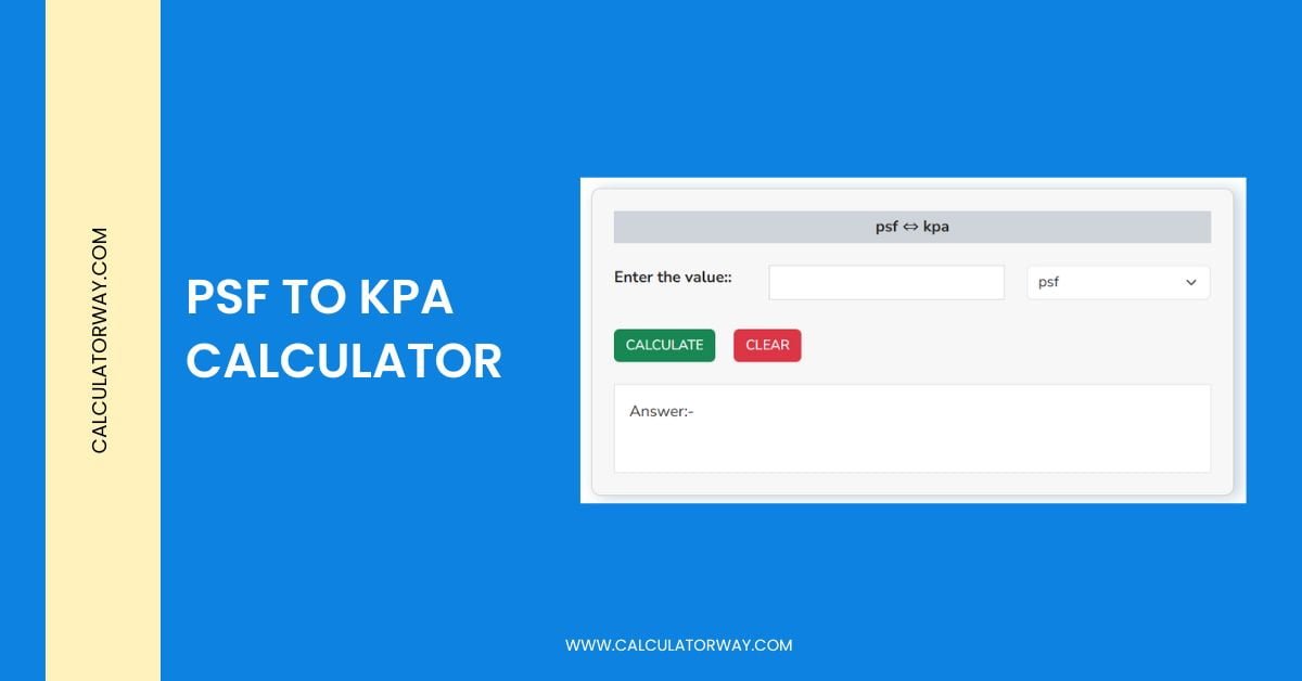 pounds force per square foot to kilopascals psf to kpa