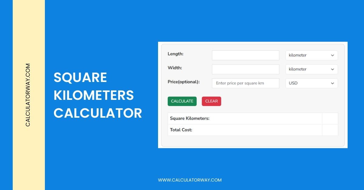 Square kilometers calculator Calculatorway