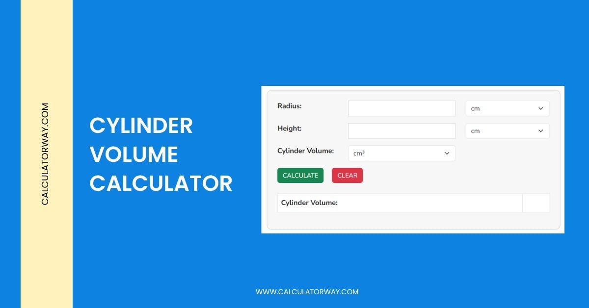 Cylinder Volume Calculator - Calculatorway